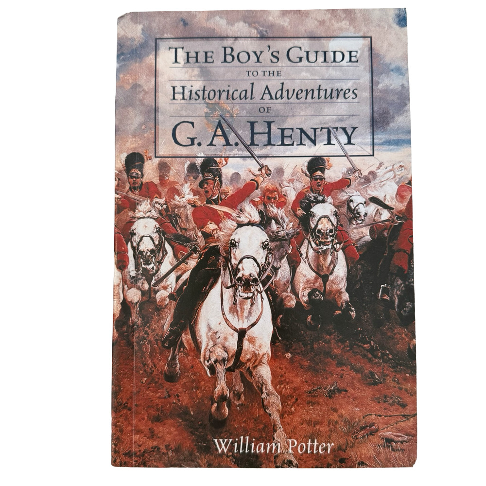 The Boy's Guide to the Historical Adventures of G.A. Henty (Vocabulary of - GOOD